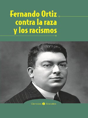 cover image of Fernando Ortíz contra la raza y los racismos